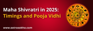 Maha Shivratri in 2025: Important Timings and Pooja Vidhi?